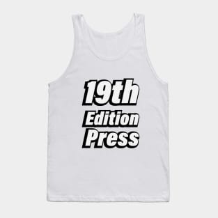 19th Edition Press Tank Top